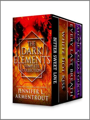 cover image of Jennifer L. Armentrout the Dark Elements Complete Collection